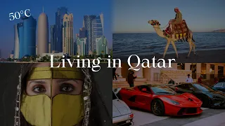 Living in Qatar as a foreigner | How to move to Qatar | One of the richest countries in the world