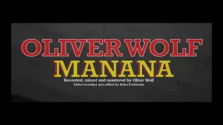 Oliver Wolf - Manana (Carlos Santana Cover)