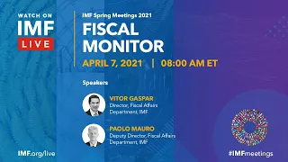 Press Briefing: Fiscal Monitor, April 2021