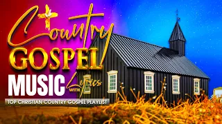 Relaxing Old Country Gospel Songs For Healing - Top Country Gospel Songs Legend