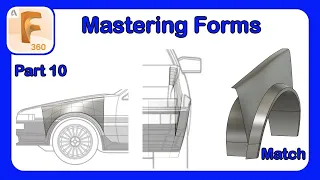 Fusion 360 Form Mastery - Part 10 - Using Match to Attach a Form to a Surface