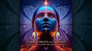 Faders & Melicia Feat.  Raja Ram - Oasis (Volcano On Mars Remix)