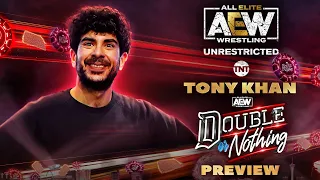 Tony Khan Previews Double or Nothing | AEW Unrestricted Podcast