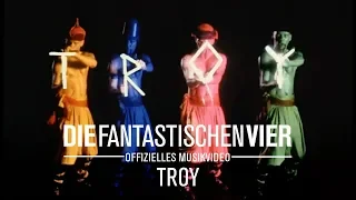 Die Fantastischen Vier - Troy (Offizielles Musikvideo)