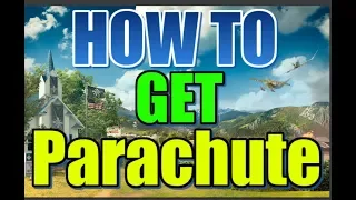 HOW TO GET THE PARACHUTE IN FAR CRY 5