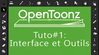 OpenToonz Tuto#1 - Débuter avec l'interface/outil/enregistrement