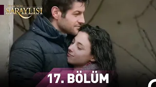 Bugünün Saraylısı 17. Bölüm