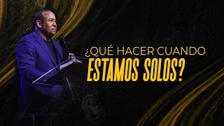 Que hacer cuando estas solo | Nov.20.2022 | Pastor Juan Carlos Harrigan