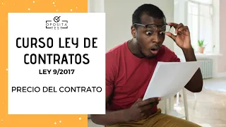 [CURSO] Ley de Contratos- 9/2017 👉🏼 Precio del Contrato