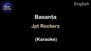 Basanta (Karaoke) - Jpt Rockerz