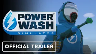 PowerWash Simulator - Official Nintendo Switch and PlayStation Launch Trailer