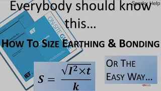 Everybody Should Know this...  How to Size Earthing & Bonding