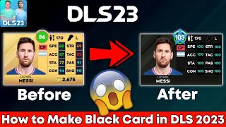 DLS 23 | How to Upgrade and Make Black Cards in DLS 23 | Max Your Team in Dream League Soccer 2023