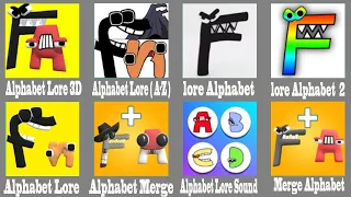 Alphabet Lore 3D VS Alphabet Lore ( A-Z) VS Alphabet Lore VS Alphabet Lore 2 Vs Alphabet Lore