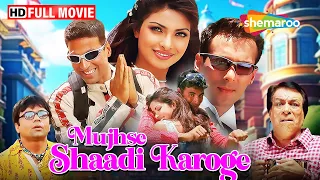 मुझसे शादी करोगी - Akshay Kumar Comedy Movie | Salman Khan Ki Movie | Priyanka Chopra | Full Movie