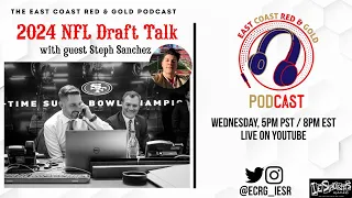 The Draft w/ Steph Sanchez #49ers #FTTB