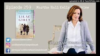 Episode 259 | Martha Hall Kelly Interview