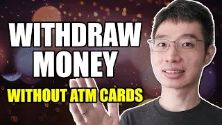 How To Withdraw Cash Without ATM Cards