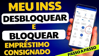 COMO DESBLOQUEAR OU BLOQUEAR EMPRÉSTIMO CONSIGNADO PELO MEU INSS? PASSO A PASSO