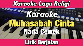 Karaoke - Muhasabah Cinta Nada Cewek Lirik Berjalan Versi Anisa Rahman