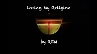 Losing My Religion (traduzione Italiano)