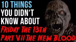 10 Things You Didn't Know About Friday The 13th Part VII - The New Blood