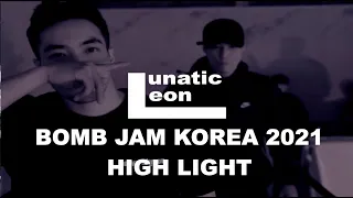 LEON & LUNATIC (FusionMC) Highlight of "BOMB JAM KOREA 2021"