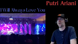 Putri Ariani - I Will Always Love You (Whitney Houston Cover) | BEAUTIFUL! | Reaction!