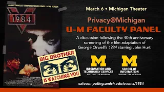 Privacy@Michigan: Faculty Panel - George Orwell's 1984