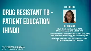 Dr. Ira Shah | Drug Resistant TB - Patient Education (Hindi)