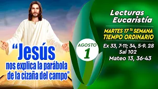 LECTURAS Y EVANGELIO MARTES 1 DE AGOSTO DE 2023 | MATEO 13,36-43