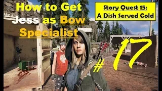 Far Cry 5 How to Recruit Jess as Bow Specialist | A Dish Served Cold