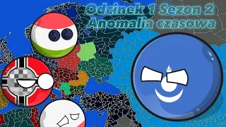 Odcinek 1 Sezon 2 - Anomalia Czasowa #countryballs