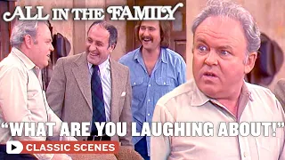 Archie Is A Meathead?! | All In The Family