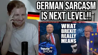 Reaction To heute-show (This is what Brexit REALLY means!)