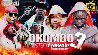 OKOMBO TESTED ft SELINA TESTED & LABISTA Episode 3