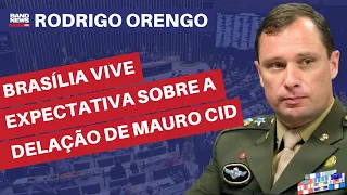 Brasília vive expectativa sobre a delação de Mauro Cid | Rodrigo Orengo
