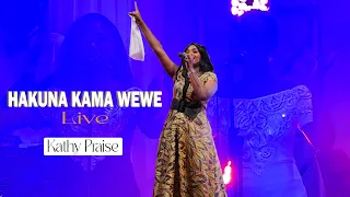 HAKUNA KAMA WEWE ( LIVE) OFFICIAL VIDEO _KATHY PRAISE