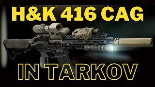 H&K 416 CAG in Escape from Tarkov - immersive playtest