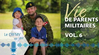 Vie parent militaire volume 6 : Les absences liées à la vie militaire