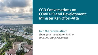 Conversations on COVID-19 and Development: Minister Ken Ofori-Atta