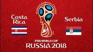 Costa Rica vs Serbia All Goals & Highlights WORLD CUP 17/06/2018 HD