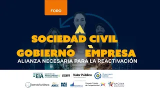 Foro - Sociedad civil - Gobierno - Empresa : Una alianza necesaria para la reactivación