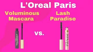 L’Oréal Paris Voluminous Mascara vs. Lash Paradise