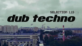 DUB TECHNO || Selection 115 || Dub Tales