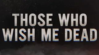 Those Wo Wish Me Dead Official Trailer Song: "God's gonna cut you Down"