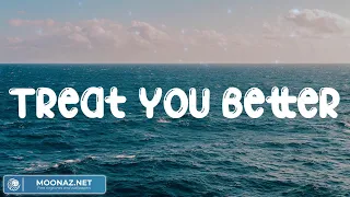 Treat You Better - Shawn Mendes, Stephen Sanchez, Sia, Ed Sheeran (Lyrics)