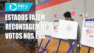 Estados americanos fazem recontagem de votos