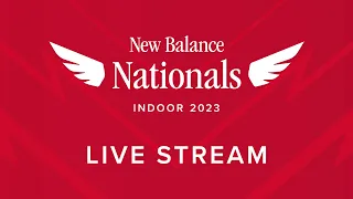 New Balance Nationals Indoor 2023 | Official Livestream | March 11, 2023