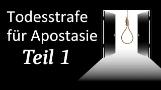 Todesstrafe für das Verlassen des Islam (Apostasie) 1/4